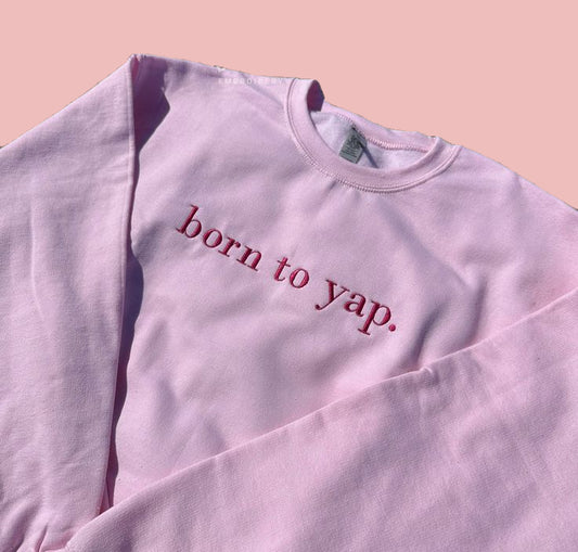 'Born To Yap' Pink Sweater image 1